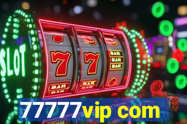 77777vip com